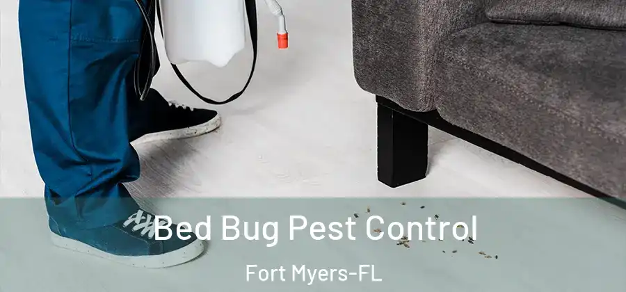  Bed Bug Pest Control Fort Myers-FL
