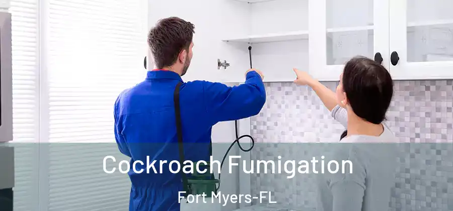 Cockroach Fumigation Fort Myers-FL