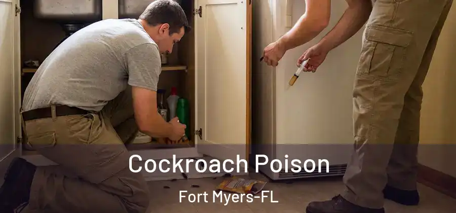  Cockroach Poison Fort Myers-FL