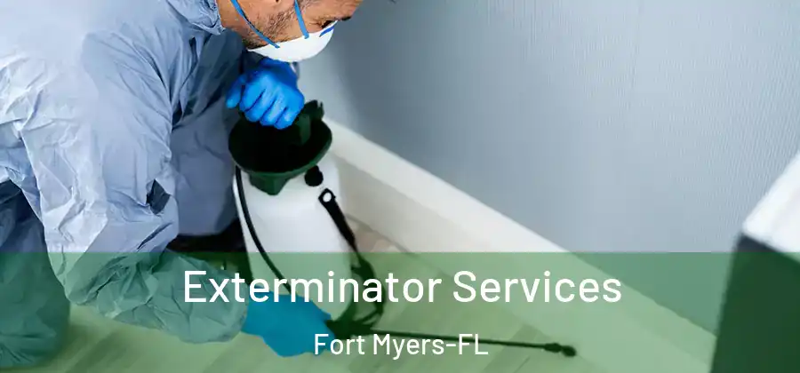 Exterminator Services Fort Myers-FL