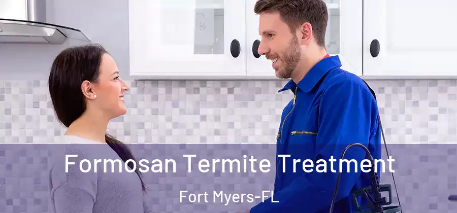 Formosan Termite Treatment Fort Myers-FL