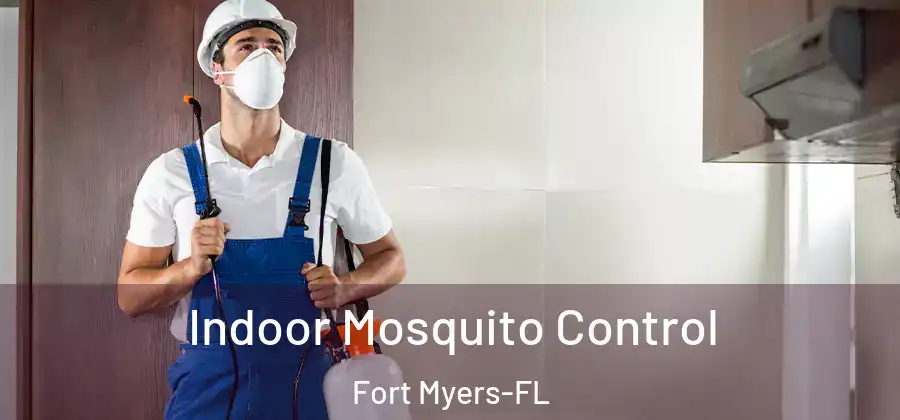 Indoor Mosquito Control Fort Myers-FL
