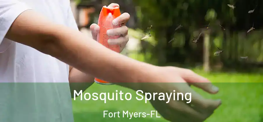  Mosquito Spraying Fort Myers-FL