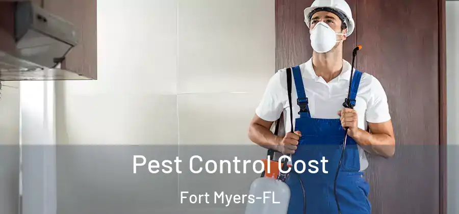  Pest Control Cost Fort Myers-FL