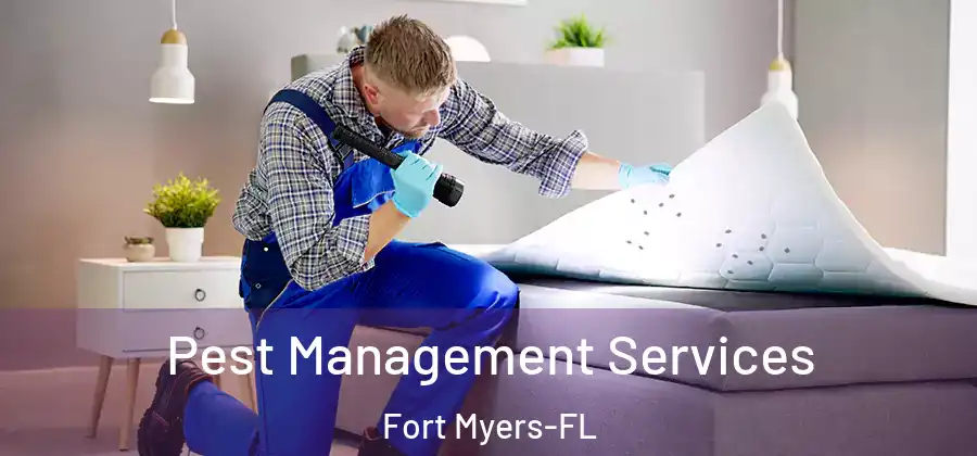 Pest Management Services Fort Myers-FL