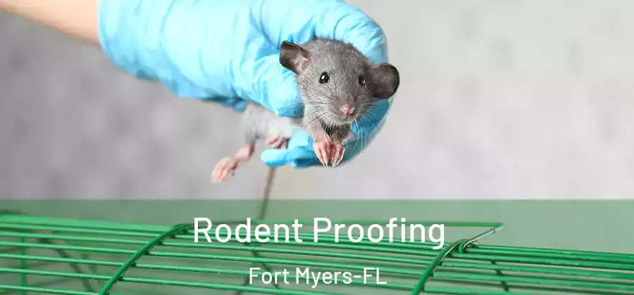 Rodent Proofing Fort Myers-FL