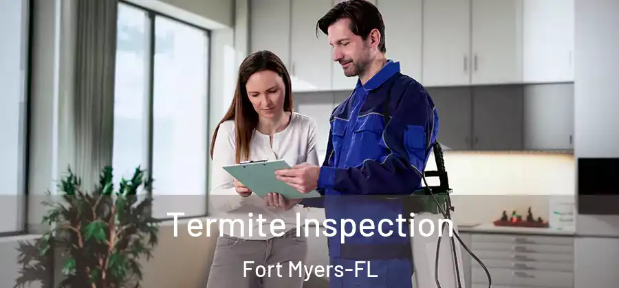  Termite Inspection Fort Myers-FL