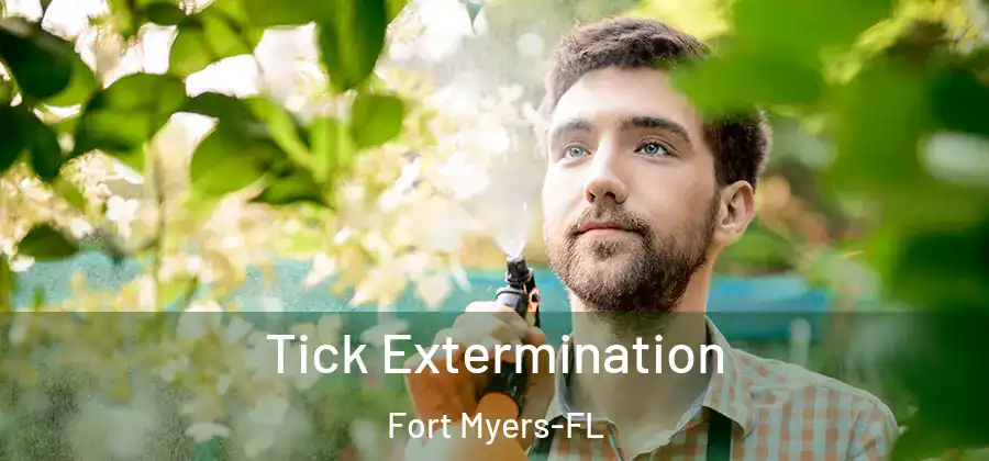 Tick Extermination Fort Myers-FL